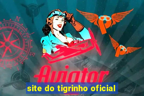 site do tigrinho oficial